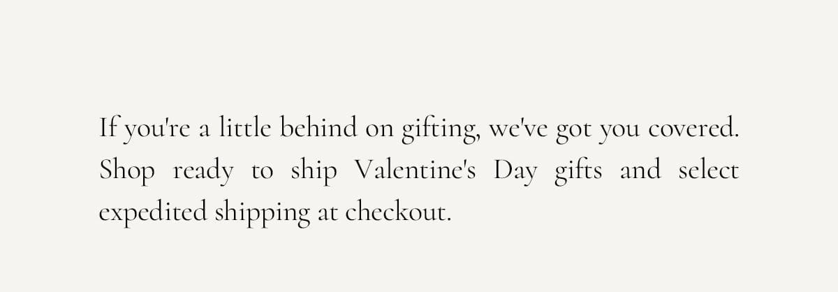 Valentine's Day—Gift Guide Ready To Ship