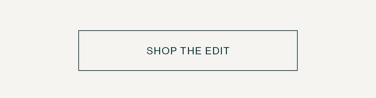 Shop The Edit