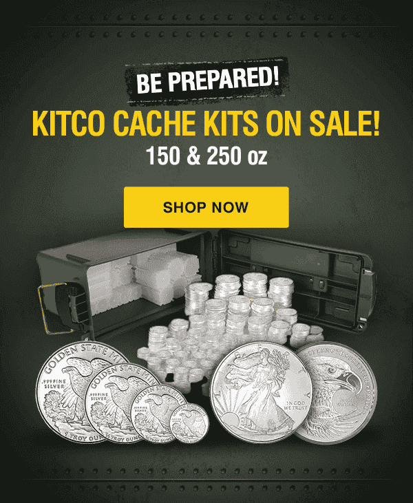 Be Prepared. Kitco Cache Kits on Sale