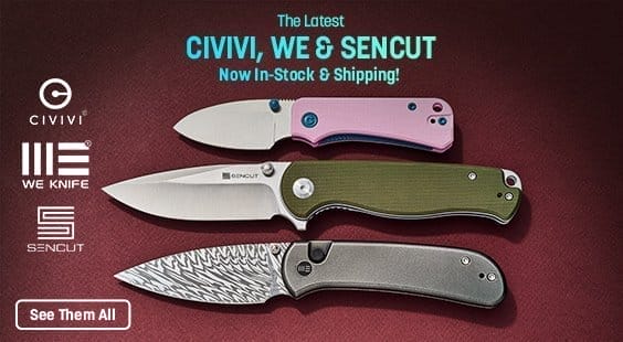 Newest Knives from WE, CIVIVI and Sencut