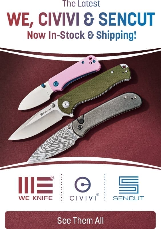 Newest Knives from WE, CIVIVI and Sencut