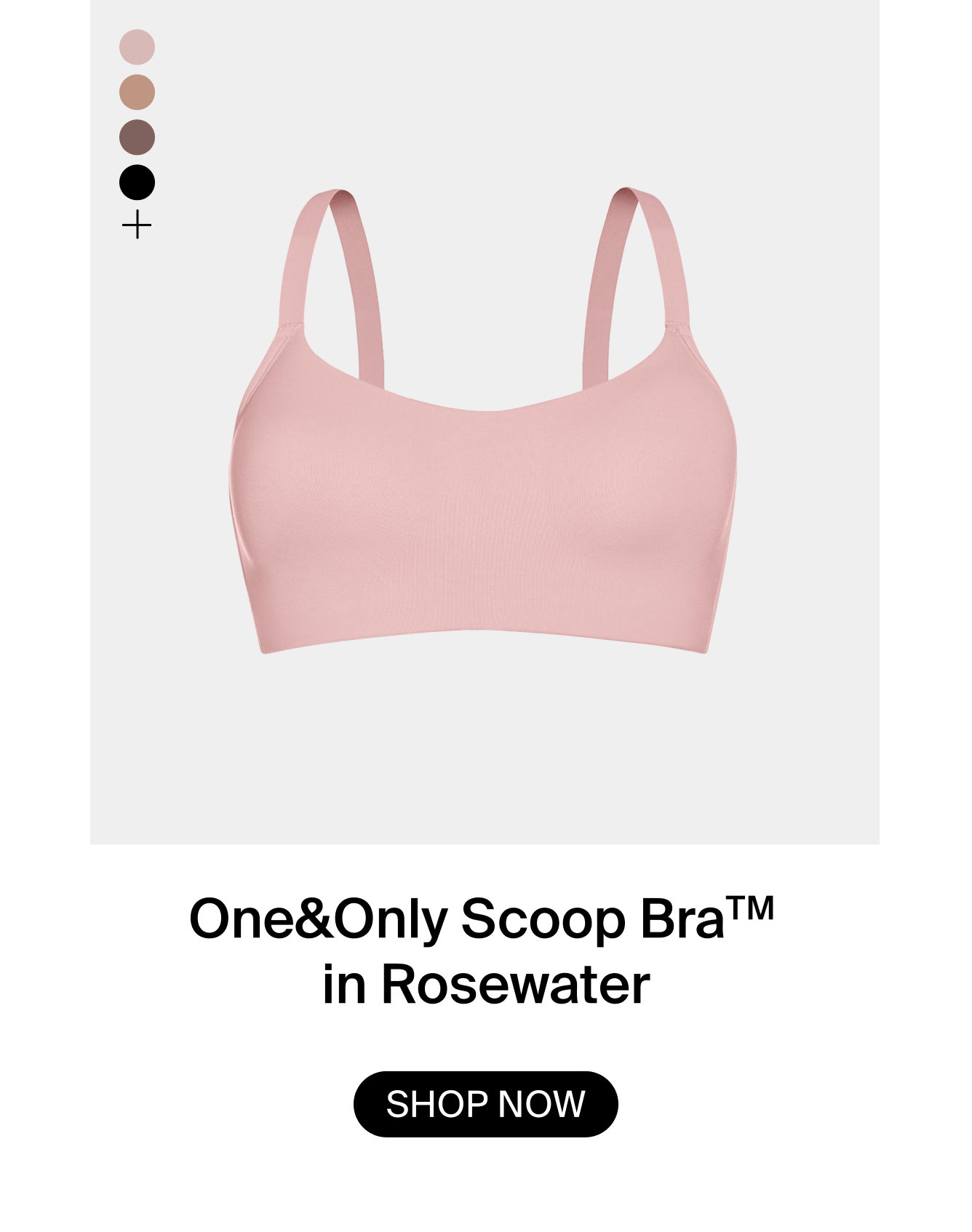 One&Only Scoop Bra in Rosewater. SHOP NOW. 