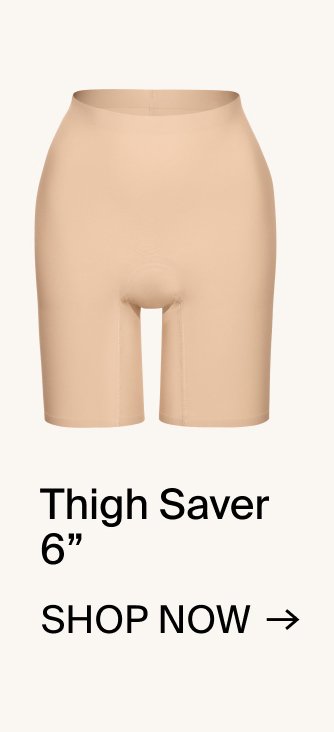 Thigh Saver 6"