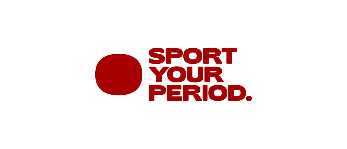 SPORT YOUR PERIOD. 