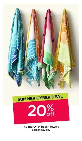 Summer Cyber deal. Starting at \\$9.49 The Big One beach towels. Select styles.