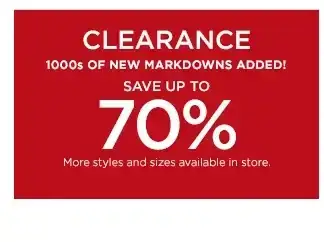 clearance. 1000s of new markdowns added. save up to 70%.