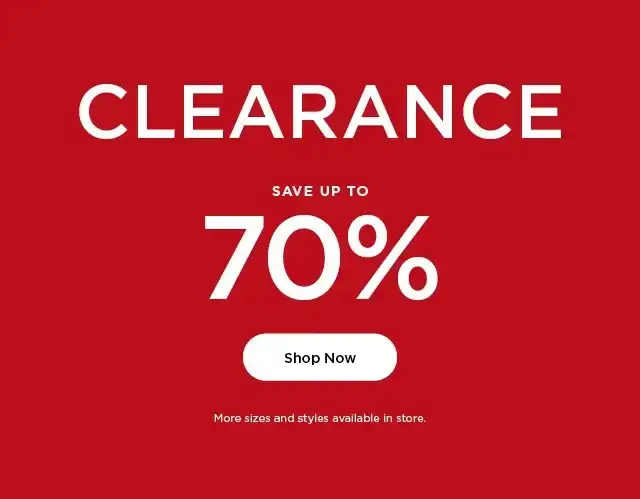 clearance save up to 70% off. shop now.