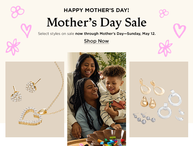 mother's day sale. select styles on sale now through mother's day. shop now.