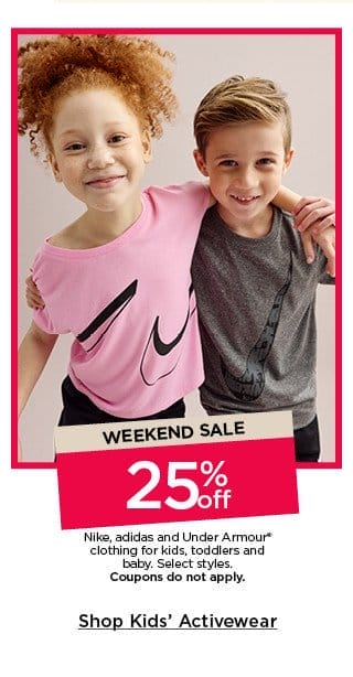 weekend sale 25% off nike, adidas and under armour clothing for kids, toddlers and baby. select styles. coupons do not apply. shop kids' activewear.