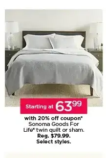 Starting at \\$63.99 with 20% off coupon Sonoma Goods For Life quilt or sham. Select styles.