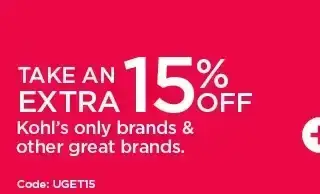 take an extra 15% off kohl's only brands and other great brands. shop now.