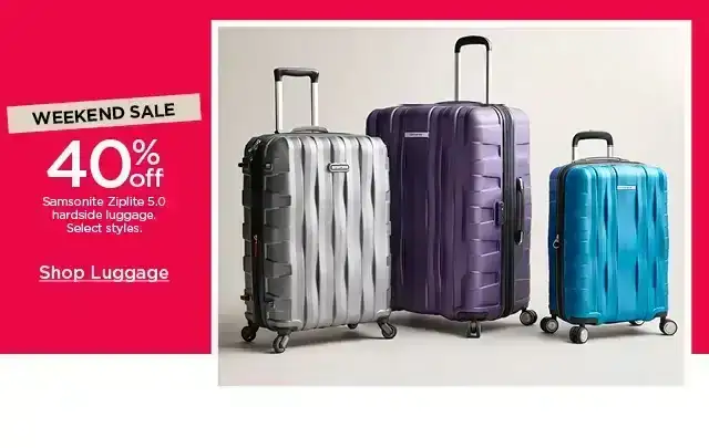 weekend sale. 40% off samsonite ziplite 5.0 hardside luggage. select styles. shop luggage.