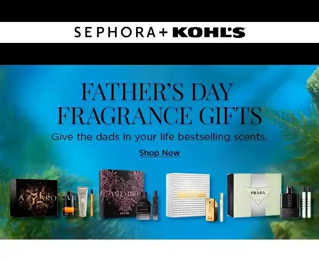 father's day fragrance gifts. give the dads in your life bestselling scents. shop now.