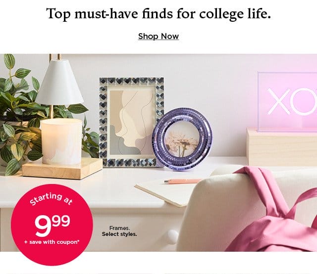 Top must-have finds for college life. Shop now.