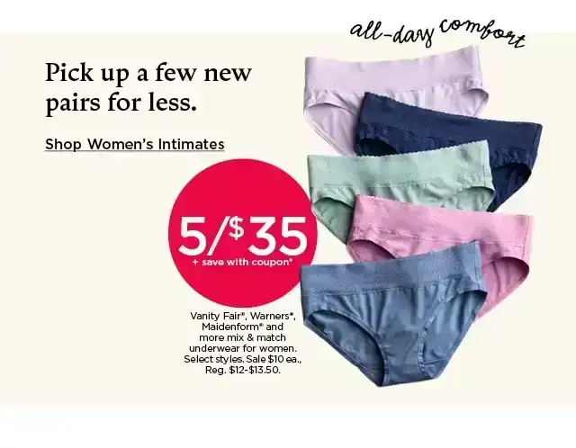 5/\\$35 plus save with coupon vanity fair, warners, maidenform and more mix & match underwear for women. select styles. shop women's intimates.