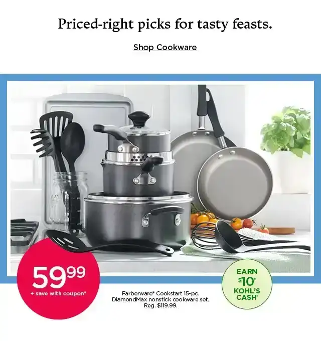 59.99 plus save with coupon Farberware Cookstart 15-pc. DiamondMax nonstick cookware set. shop cookware.