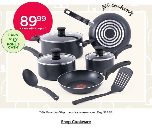 89.99 plus save with coupon t-fal essentials 10-pc. nonstick cookware set. shop cookware.