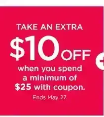 take an extra \\$10 off when you spend a minimum of \\$25 with coupon.