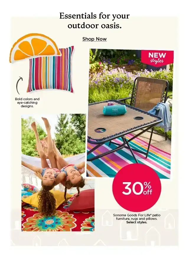 Essentials for your outdoor oasis. 30% off Sonoma Goods For Life patio furniture, rugs and pillows. Select styles. Shop now.