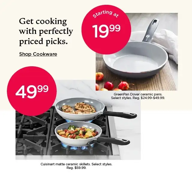 get cooking with perfectly priced picks. shop cookware.