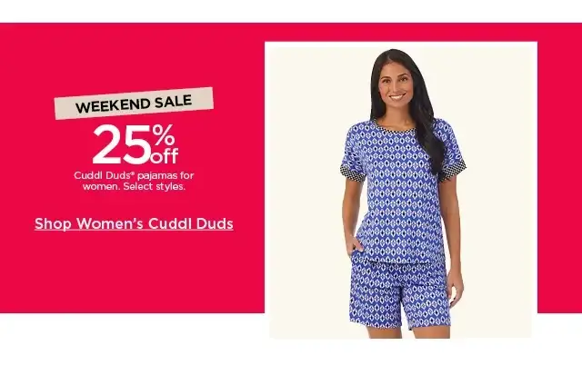 25% off cuddl duds pajamas for women. select styles. shop women's cuddl duds.