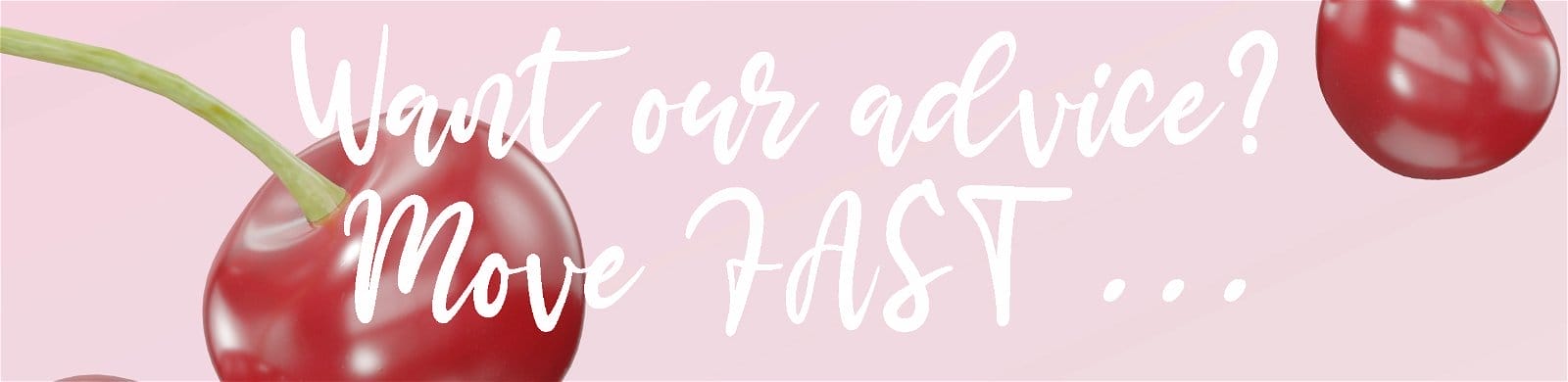 "Want our Advice?" Banner