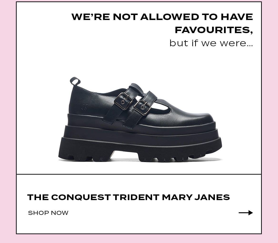 The Conquest Trident Mary Janes