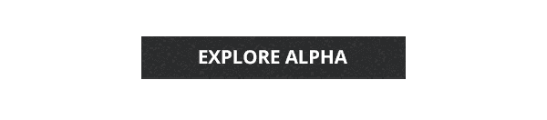 EXPLORE ALPHA