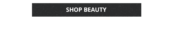 SHOP BEAUTY