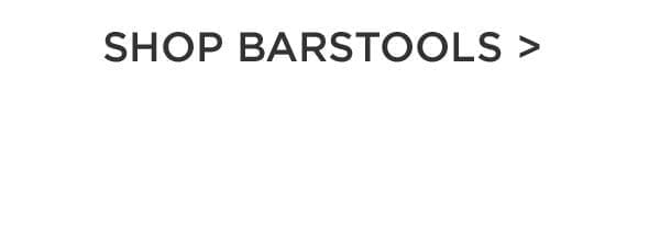 Shop Barstools >