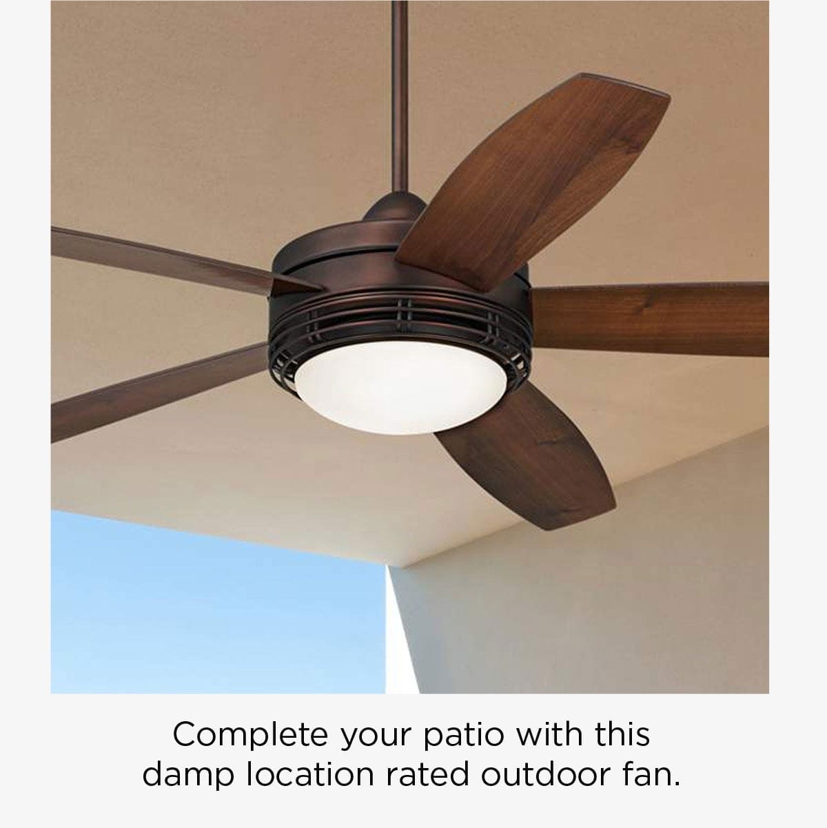 Complete your patio with this damp location rated outdoor fan.