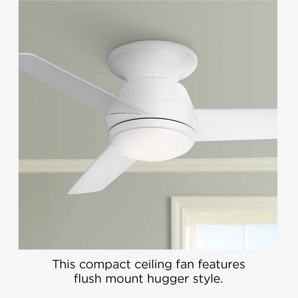 This compact ceiling fan features flush mount hugger style.