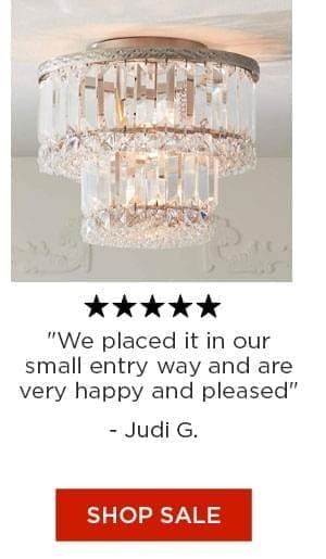 We placed it in our small entry way and are very happy and pleased\t- Judi G. - Shop Sale