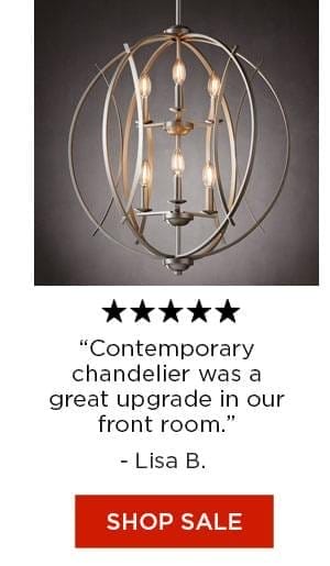 Contemporary chandelier was a great upgrade in our front room. - Lisa B. - Shop Sale