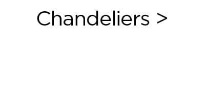 Chandeliers >