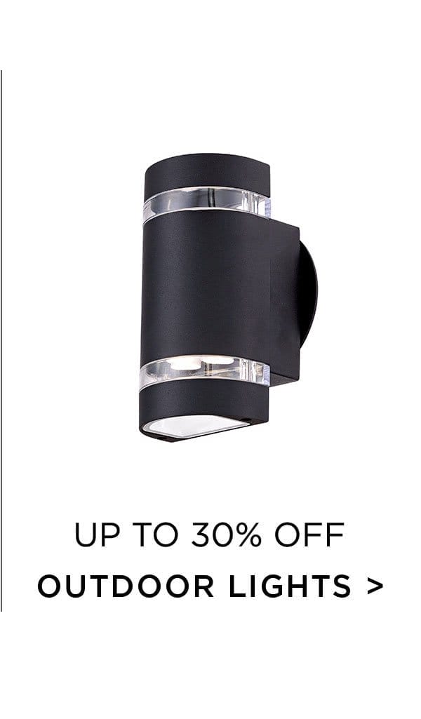 Up to 30% Off - Outdoor Lights >