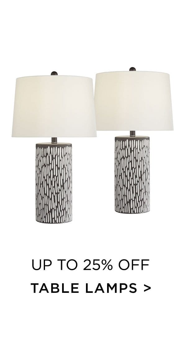 Up to 25% Off - Table Lamps >