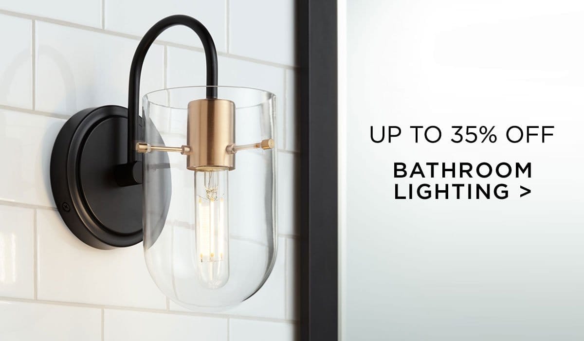 Up to 35% Off - Bathroom Lighting >