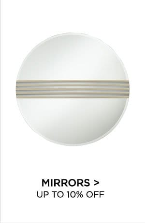 Mirrors > Up to 10% Off