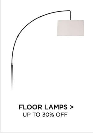 Floor Lamps > Up to 30% Off