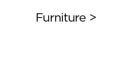 Furniture >