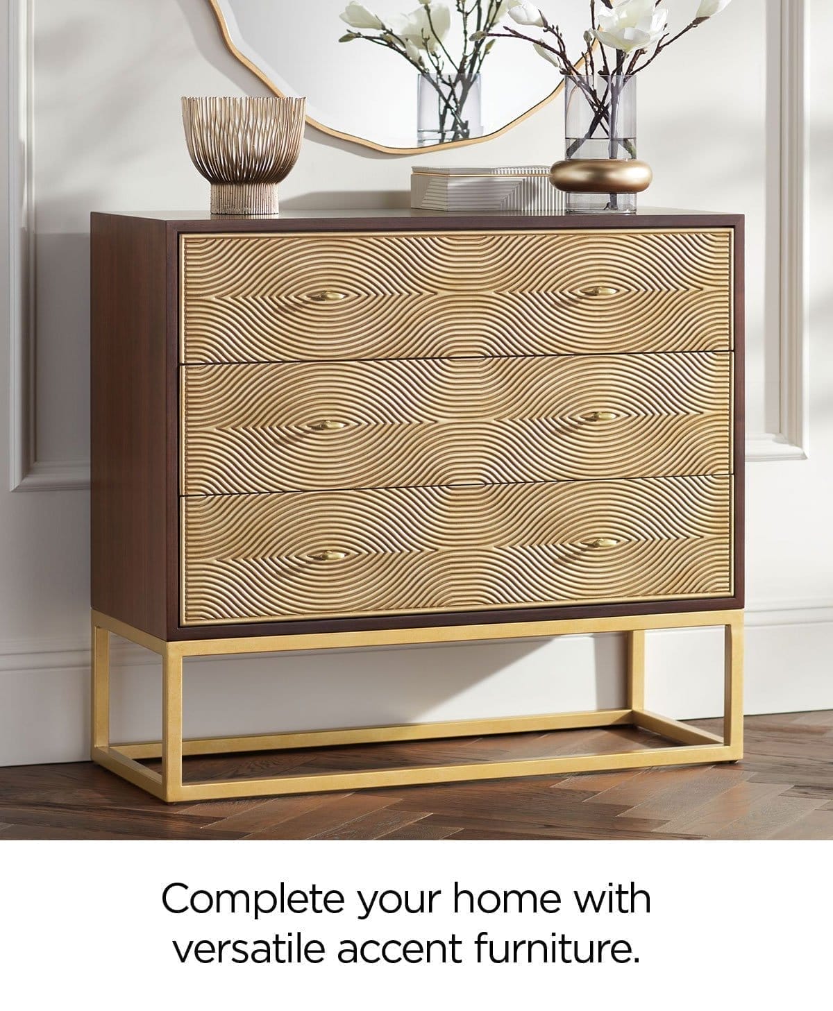 Complete your home with versatile accent furniture.