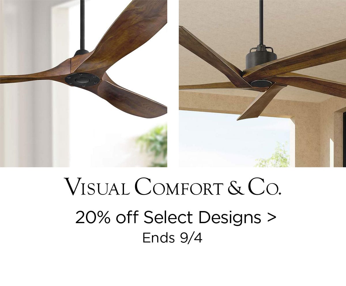 VISUAL COMFORT & CO. - 20% off Select Designs > Ends 9/4