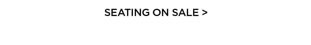 Seating on Sale >