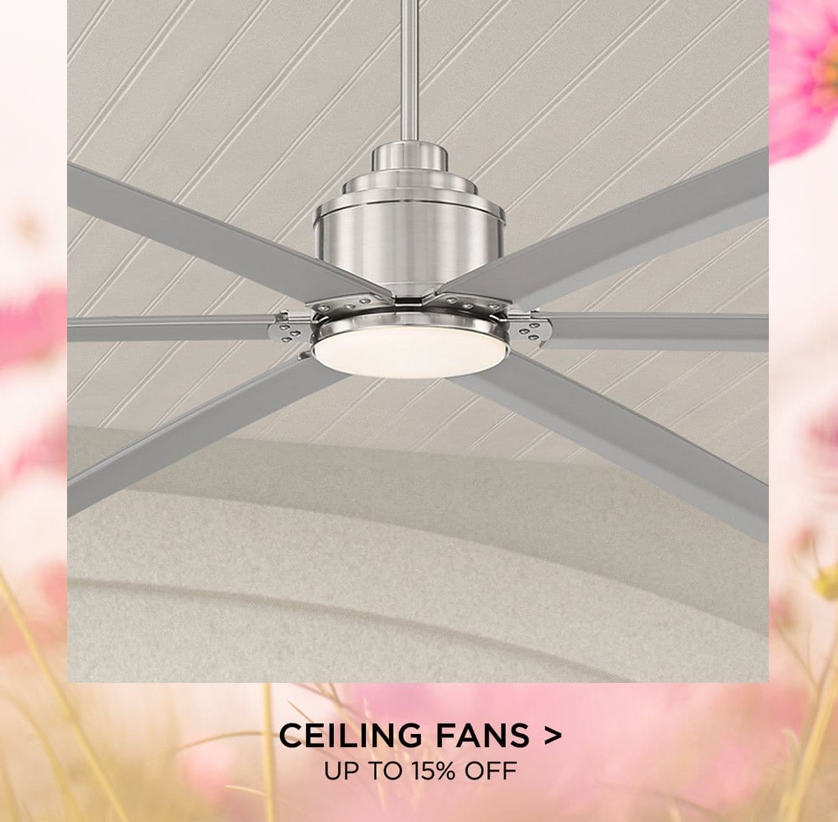 Ceiling Fans > Up to 15% Off