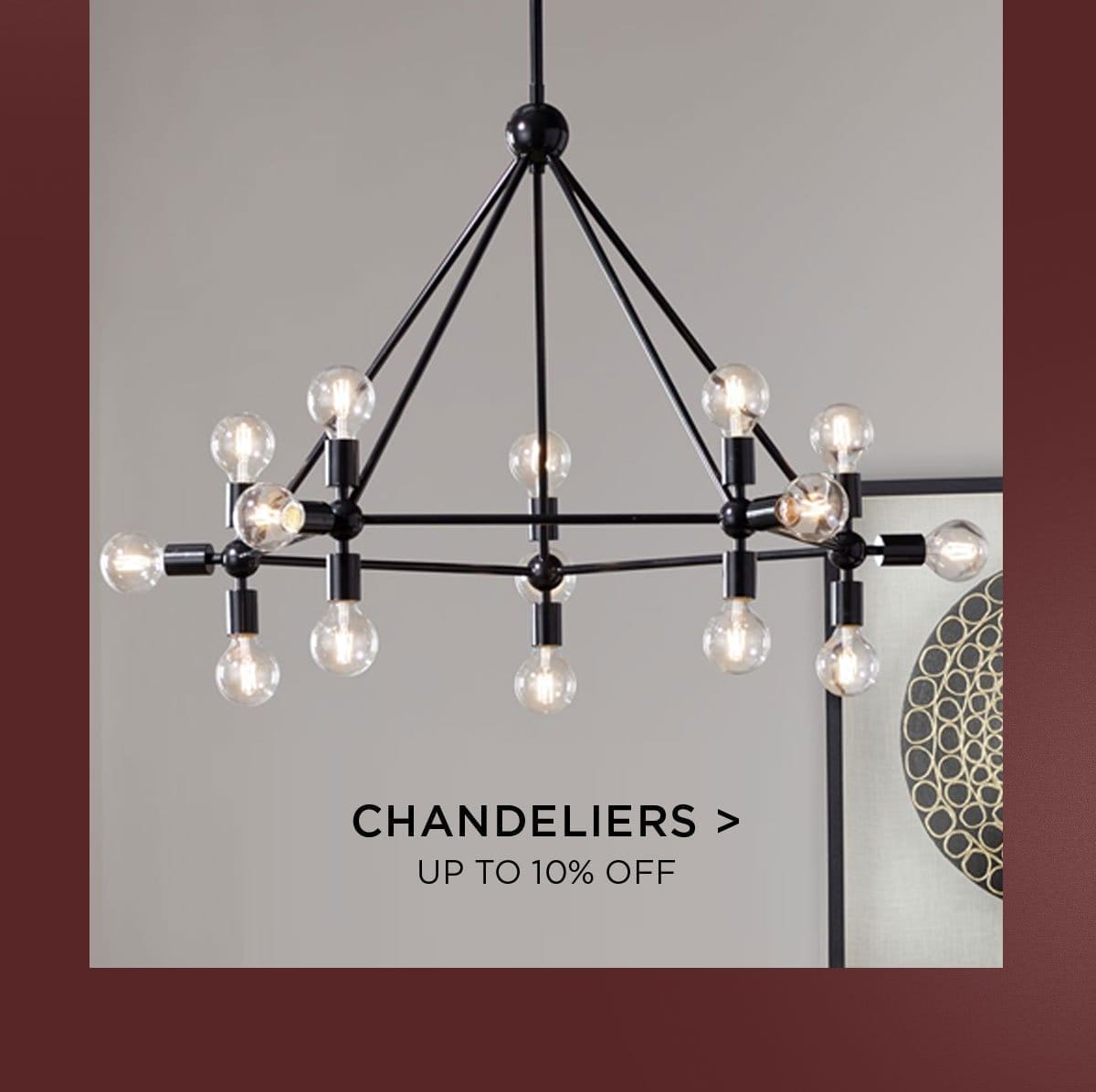 Chandeliers > Up to 10% Off