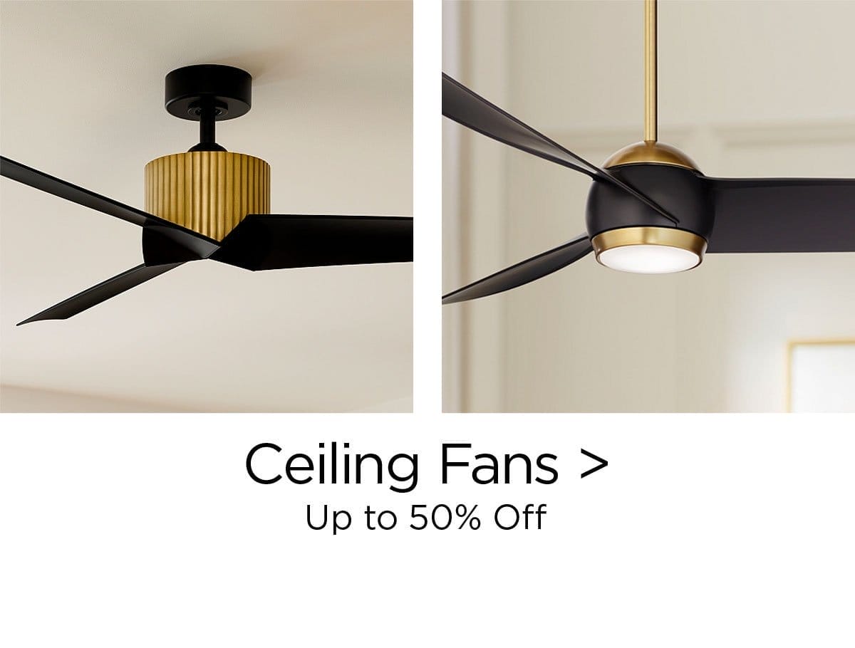 Ceiling Fans > Up to 50% Off