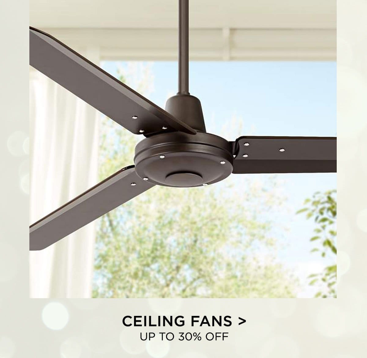 Ceiling Fans > Up to 30% Off
