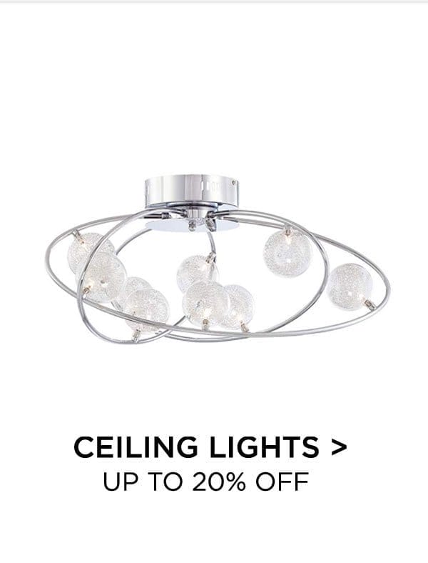 Ceiling Lights > Up to 20% Off