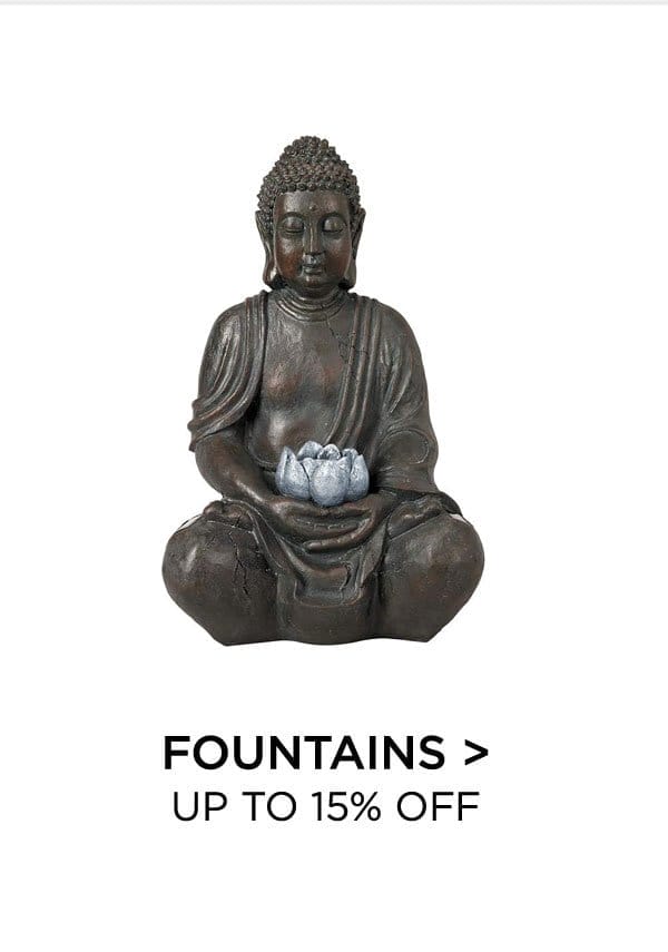 Fountains > Up to 15% Off